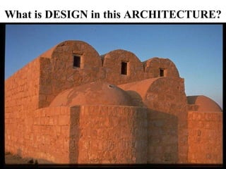 What is DESIGN in this ARCHITECTURE? 