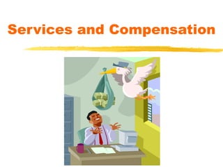 Services and Compensation 
