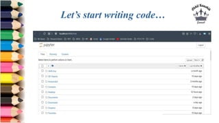 Let’s start writing code…
 