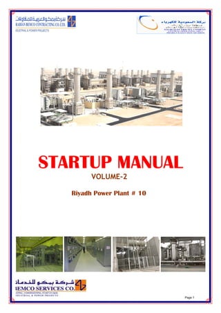 STARTUP MANUAL
VOLUME-2
Riyadh Power Plant # 10

Page 1

 