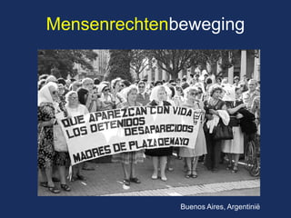 Mensenrechtenbeweging 
Buenos Aires, ԳپԾë  