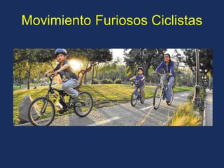 Movimiento Furiosos Ciclistas  