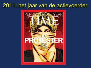 2011: het jaar van de actievoerder  