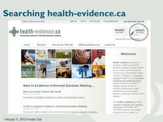 Searching health-evidence.ca




February 11, 2010 Fireside Chat
 