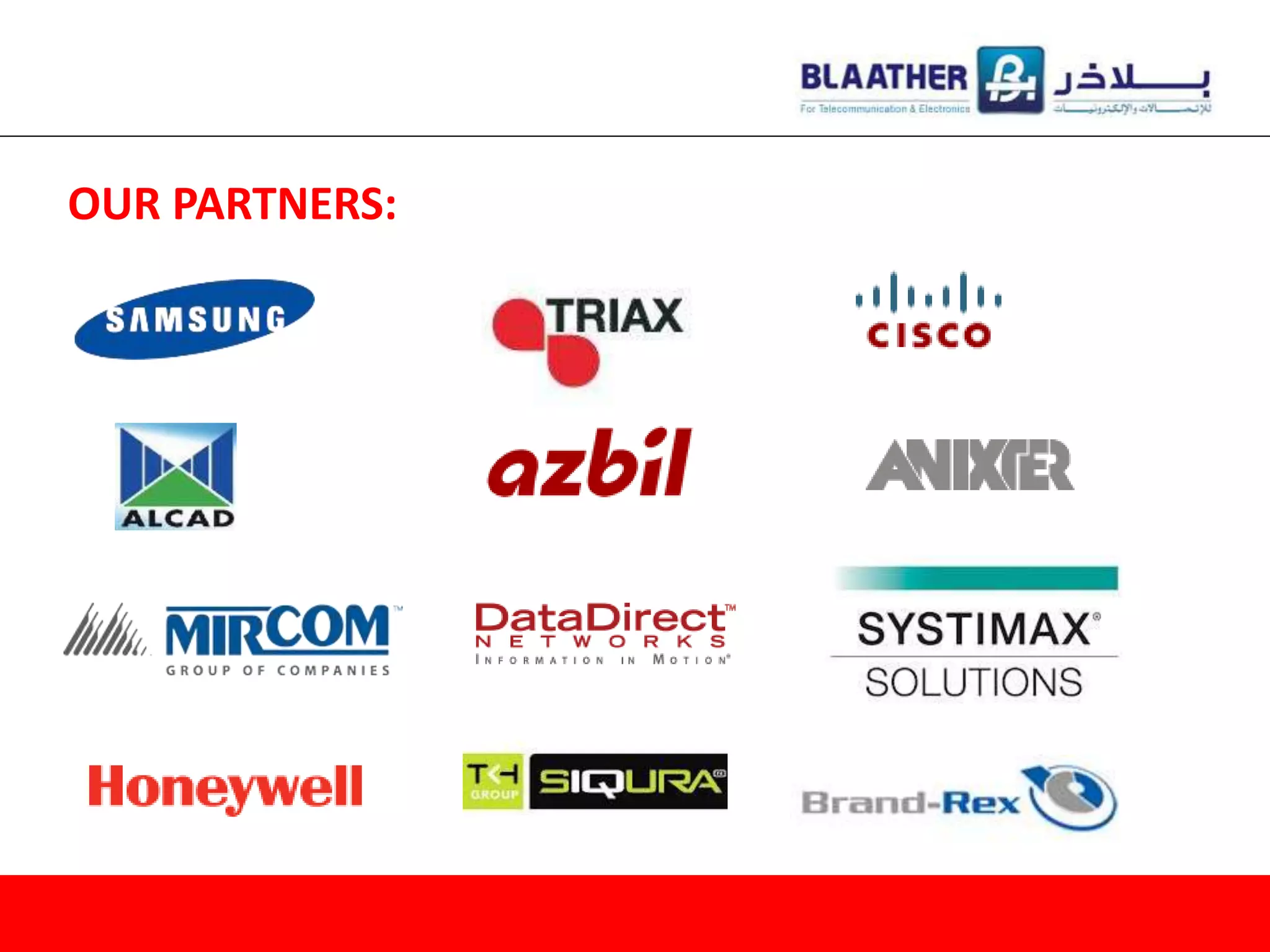 OUR PARTNERS:
 