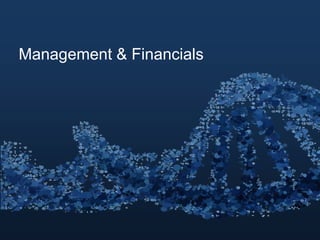 Management & Financials
 