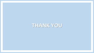 THANK YOU
 