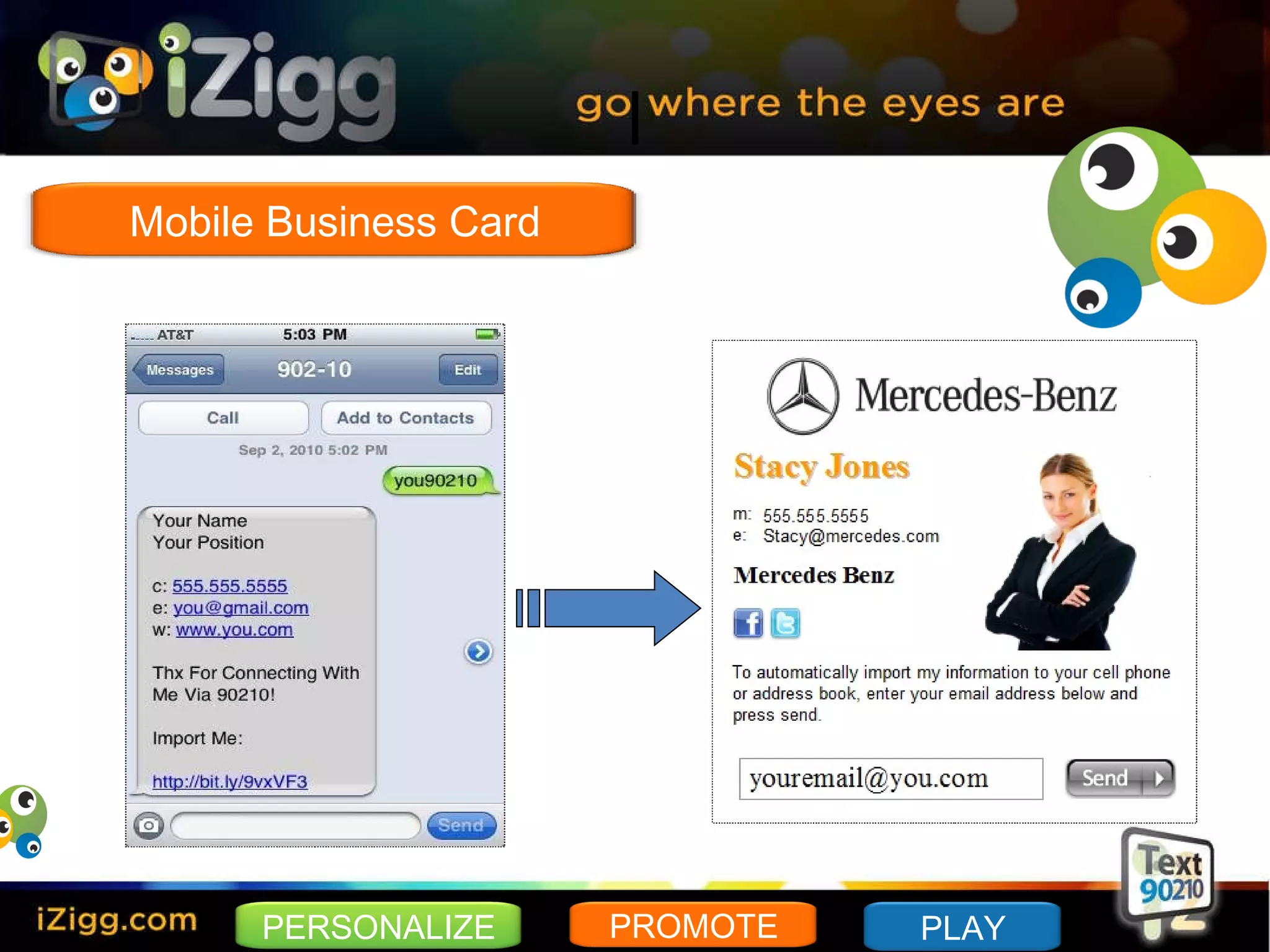 l Mobile Business Card PERSONALIZE PLAY PROMOTE 