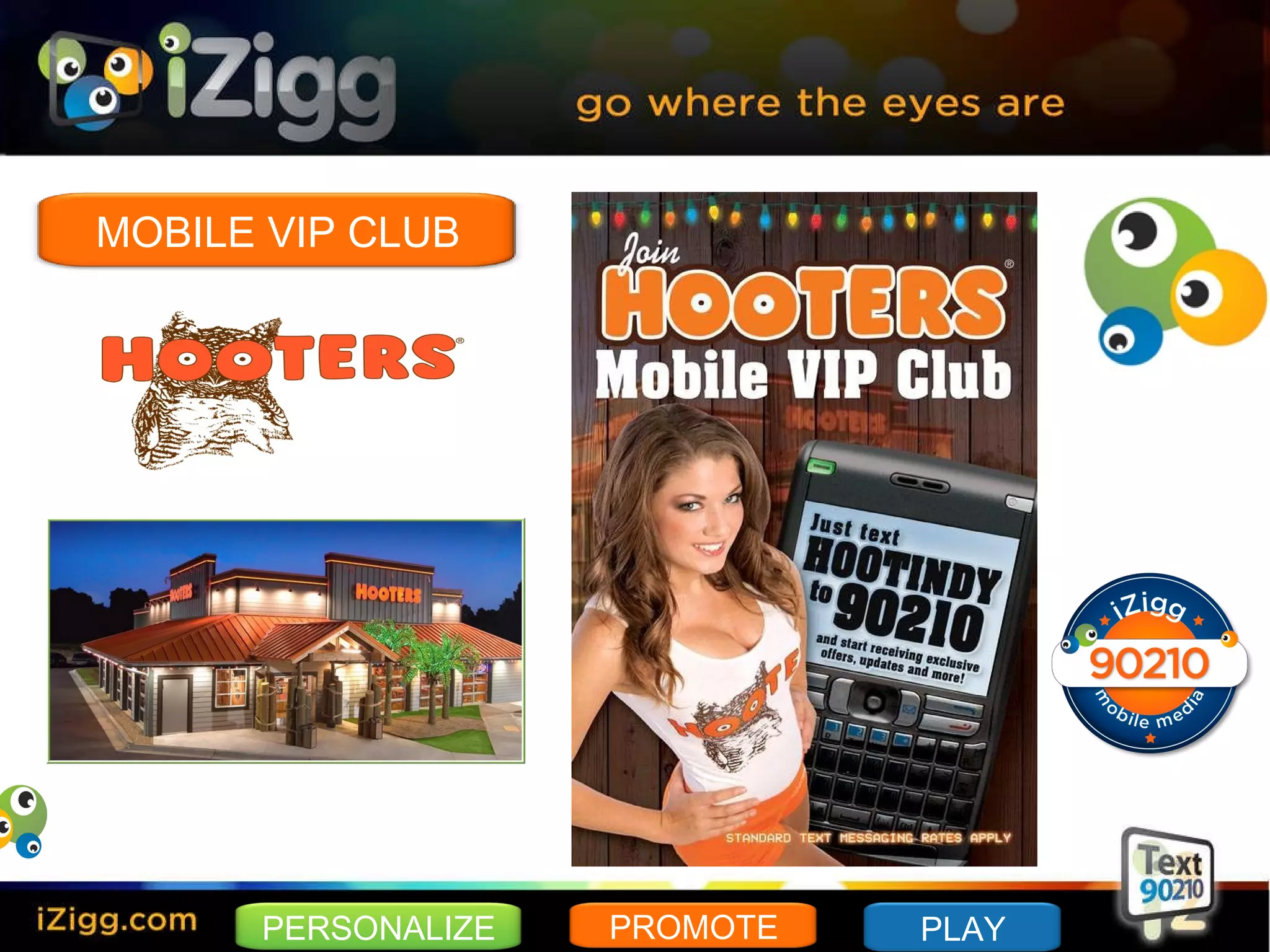 PERSONALIZE MOBILE VIP CLUB PLAY PROMOTE 