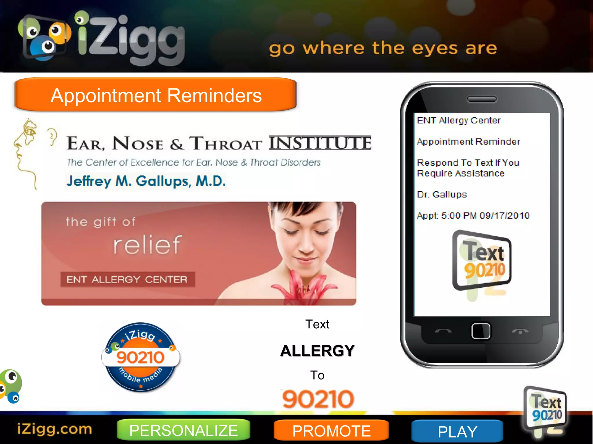 Text ALLERGY To PERSONALIZE PROMOTE PLAY Appointment Reminders 