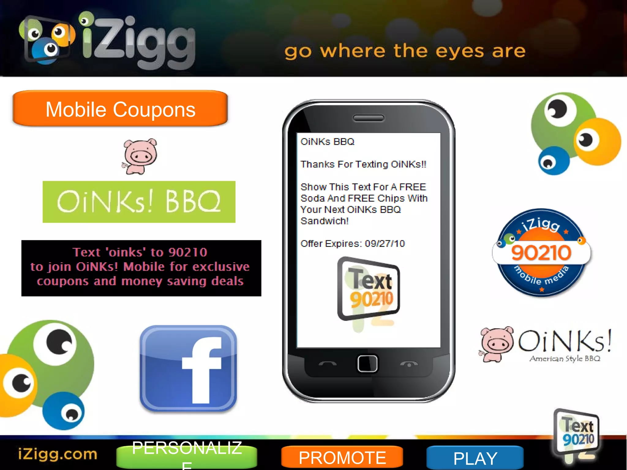 PERSONALIZE PROMOTE PLAY Mobile Coupons 