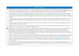 Sugerencias metodológicas
 Explíqueles que lo que escriban en el ClassWeb o en su Libro de actividades será útil para hacer una lluvia de ideas y una posterior socialización. En el
caso del ClassWeb, indíqueles que, luego de escribir sus respuestas, deben hacer clic en el botón “Guardar” para que estas queden grabadas. Asimismo,
mencione que, si más adelante desean modificar o precisar sus respuestas, deben hacer clic en el botón “Editar” para realizar los cambios.
 Proyecte la página 10 del Libro de actividades para trabajar el momento “Me asombro”. En la lectura que precede al video, haga que su voz refleje las
emociones que fluyen en cada línea y resalte algunas frases clave con entusiasmo, suspenso y alegría. Al hacerlo, inspirará a sus estudiantes a imaginar y
vivir la historia, permitiéndoles experimentar la magia de la narrativa en su máxima expresión. En otra ocasión, ellos podrían hacer la réplica en diversas
situaciones.
 Acceda al ClassWeb, previamente prevea un espacio donde los estudiantes puedan desarrollar algunas de las actividades que se muestran en el video. Si
lo considera conveniente, pídales que identifiquen algún patrón en lo que hacen o que realicen un conteo de las actividades recreativas que prefiere
cada uno.
 Proyecte la página 11 del Libro de actividades para trabajar el momento “Me da curiosidad”. Si lo considera conveniente, organice grupos para que los
estudiantes realicen una puesta en común.
 Destaque la sección “Socioemocional”. Permita a los estudiantes que escriban en hoja el sentimiento que les genera realizar actividades recreativas
saludables, y con esas hojas arme un mural para que lo ubique en el aula.
 Centre la atención de los estudiantes en el título de la unidad “Aprendemos de manera divertida” y condúzcalos a expresar lo que les dice dicho título.
Cuénteles que el planeta en el que vivimos nos necesita para que con nuestras acciones marquemos una gran diferencia en la promoción de
oportunidades de aprendizaje. Genere la intriga indicándoles que, a partir de ahora, se sumergirán en un emocionante viaje hacia el mundo de una
buena enseñanza y aprendizaje en las escuelas, donde descubrirán secretos fascinantes, trucos inteligentes y acciones sorprendentes que los ayudarán
a ser promotores y defensores del ODS 4 "Educación de calidad".
 Registre los intereses que surjan en los estudiantes a partir de la pregunta de la sección “¿Qué más quieres saber?” de su Libro de actividades y téngalos
en cuenta al programar sus sesiones de aprendizaje. Recuérdeles que lo que escriban debe estar relacionado con el título y la temática de la unidad.
 Retome con los estudiantes los aprendizajes esperados de la unidad que aparecen al hacer clic en el botón Lo que voy a aprender de la portada del
ClassWeb y pídales que comenten los logros que van a alcanzar. Todo esto desde el contexto de la experiencia de aprendizaje en el marco del enfoque
por competencias.
 Recurra al uso de material didáctico estructurado (aquel que ha sido diseñado con fines educativos, como el tangrama, los bloques lógicos, etc.) y no
estructurado (aquel que no ha sido pensado para educar, pero que ofrece grandes posibilidades para explorar y aprender, como tapitas plásticas, rollos
de papel, ganchos, cajas, etc.).
 