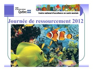 Journée de ressourcement 2012
 