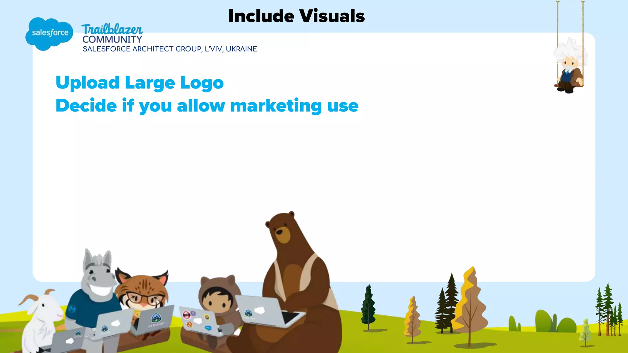 SALESFORCE ARCHITECT GROUP, L'VIV, UKRAINE
Upload Large Logo
Decide if you allow marketing use
Include Visuals
 