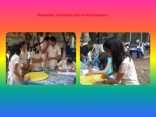 Relazando el materia para el mural coplero
 