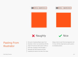 Naughty
Pasting From
Illustrator

Nice

One quirk of pasting Shape Layers from

Always check to see if this has happened, ...