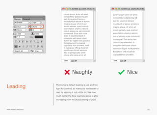 Naughty
Leading

Nice

Photoshop’s default leading is just a bit too
tight for comfort, so make your text easier to
read b...