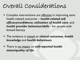General Implications
Public health should promote/support/implement:
 Complex, multi-faceted interventions to address
  p...