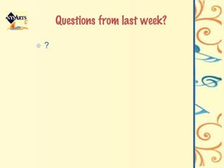 Questions from last week? ? 