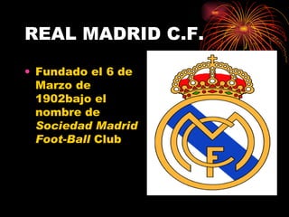 REAL MADRID C.F. ,[object Object]