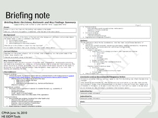 Briefing note




CPHA June 16, 2010
HE EIDM Tools
 