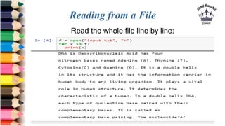 Reading from a File
Read the whole file line by line:
 