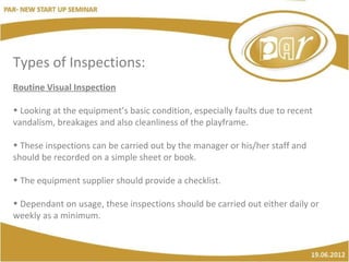 Operational Inspection
• Looking in more detail at the condition of the equipment, providing a
quality control check on th...