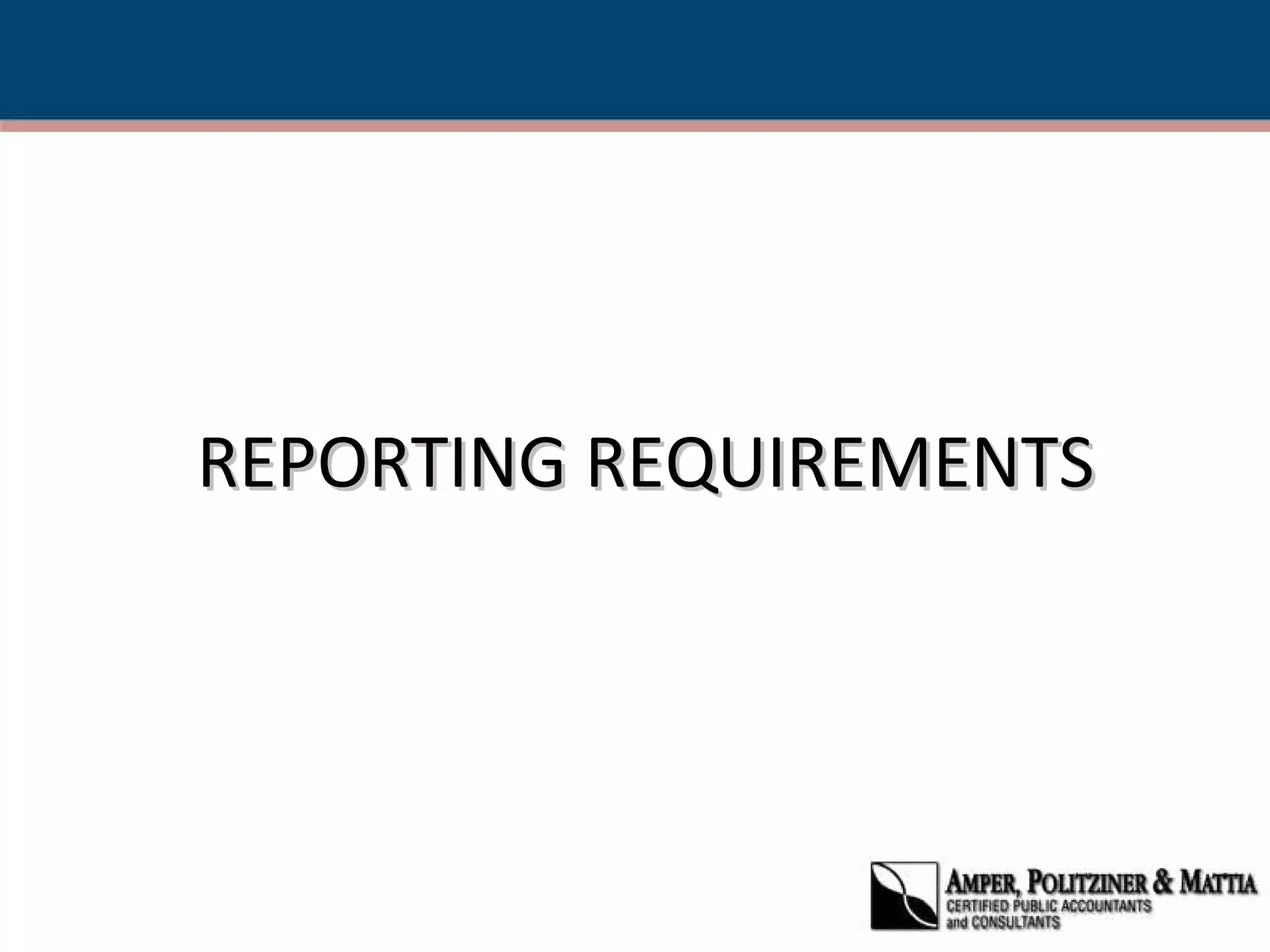 REPORTING REQUIREMENTS 