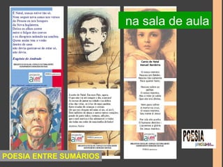 POESIA ENTRE SUMÁRIOS 
na sala de aula 
 