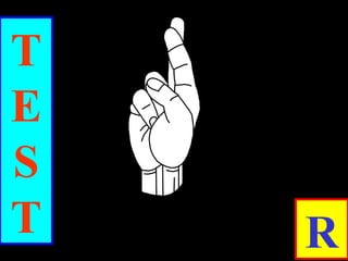 T
E
S
T R
 
