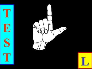 T
E
S
T L
 