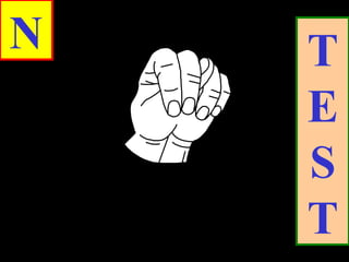 N T
E
S
T
 