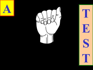 A T
E
S
T
 