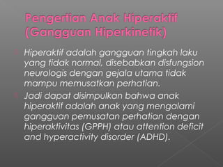 Pp anak hiperaktif | PPT
