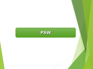 PSW
PSW
 