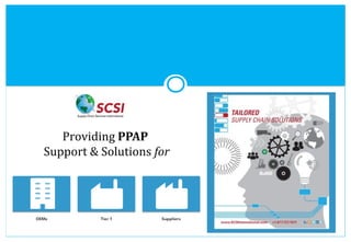 Providing PPAP
Support & Solutions for
 