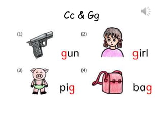 Cc & Gg
 
