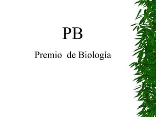 PB Premio  de Biología 
