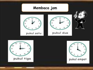 Membaca jam 
