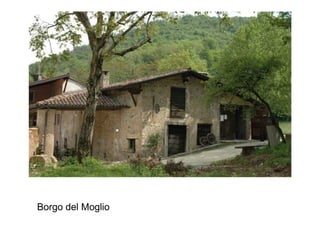 Borgo del Moglio
 
