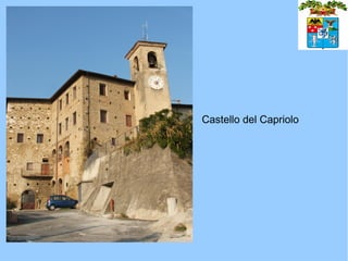 Castello del Capriolo
 
