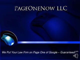 We Put Your Law Firm on Page One of Google – Guaranteed!
sm
 