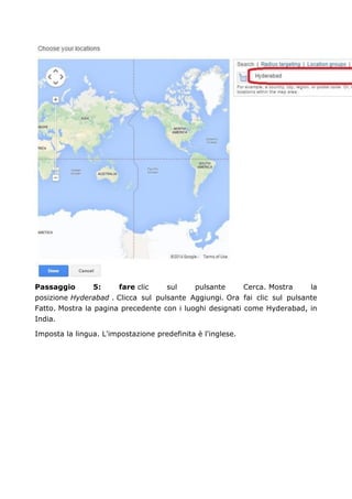 Passaggio 5: fare clic sul pulsante Cerca. Mostra la
posizione Hyderabad . Clicca sul pulsante Aggiungi. Ora fai clic sul pulsante
Fatto. Mostra la pagina precedente con i luoghi designati come Hyderabad, in
India.
Imposta la lingua. L'impostazione predefinita è l'inglese.
 
