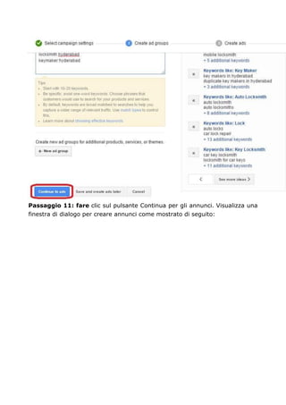Passaggio 11: fare clic sul pulsante Continua per gli annunci. Visualizza una
finestra di dialogo per creare annunci come mostrato di seguito:
 