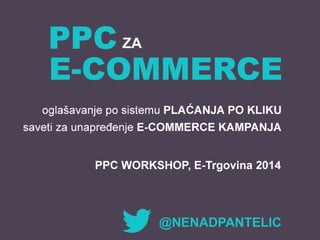 PPC u e-trgovini, PPC Radionica, etrgovina 2014