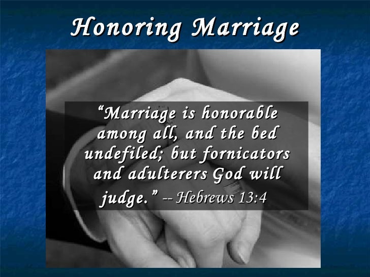 Honoring Marriage