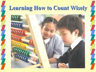 Learning How to Count Wisely 