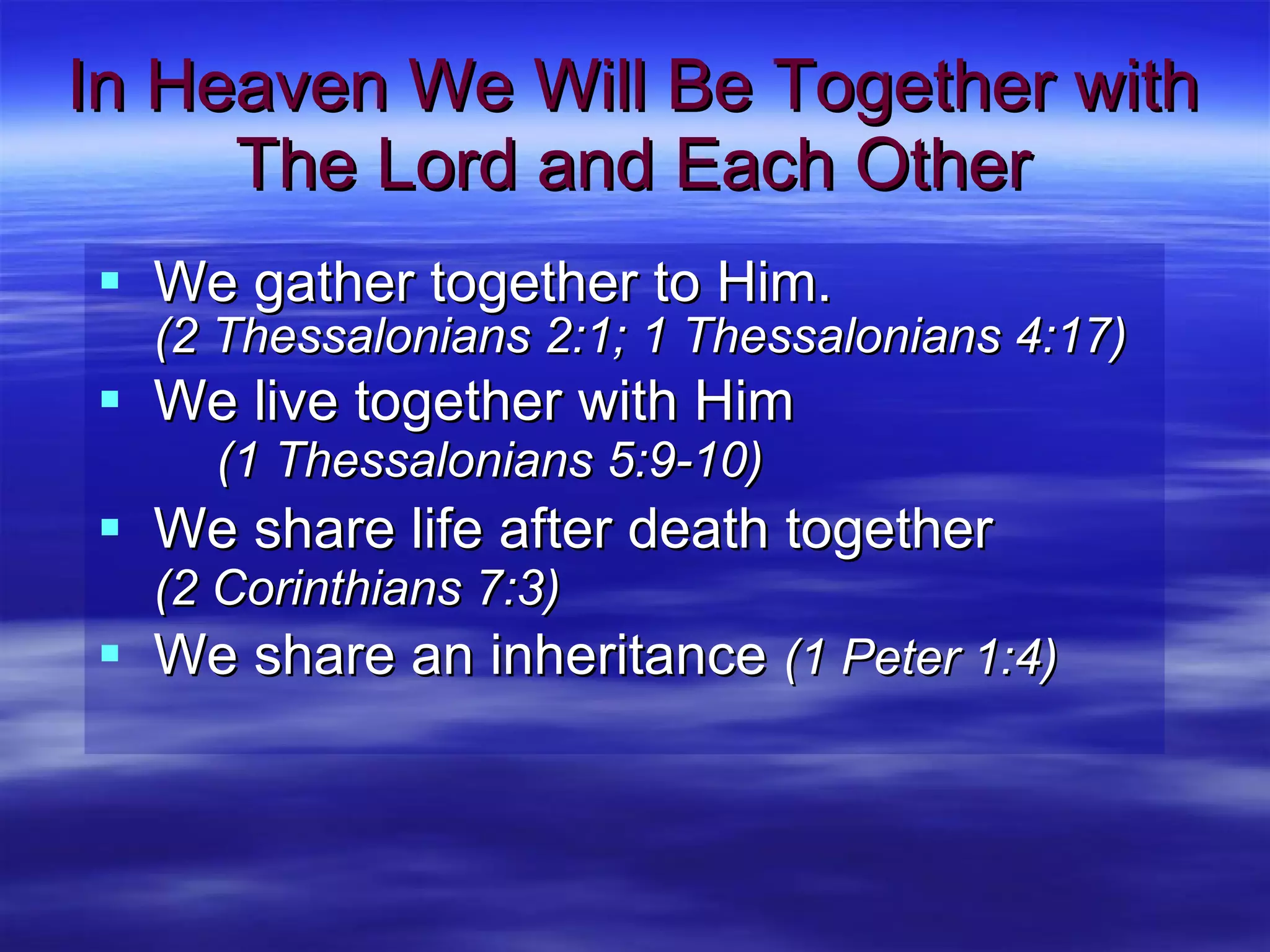 Heavan Inheritance When we all get to heaven | PPT