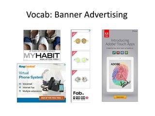Vocab: Banner Advertising
 