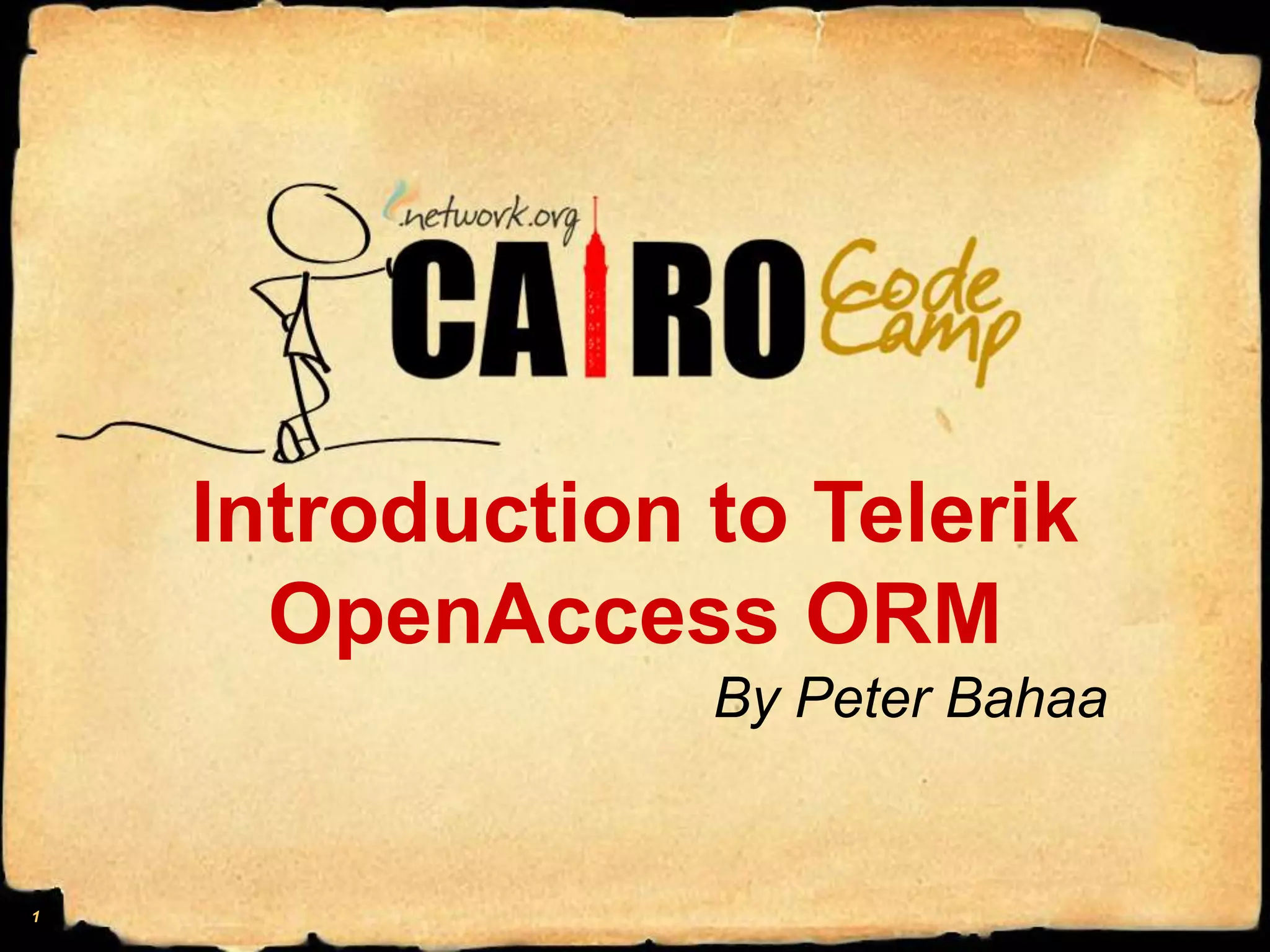 Introduction to Telerik OpenAccess ORMBy Peter Bahaa1